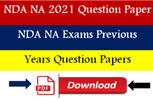 NDA And NA Exam Previous Year Question Papers PDF