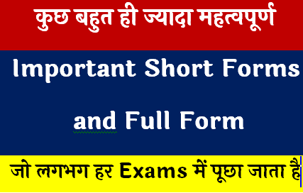 important short forms and full form,